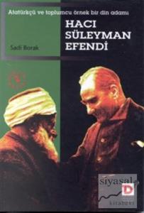 Hacı Süleyman Efendi Atatürkçü ve Toplumcu Örnek Bir Din Adamı