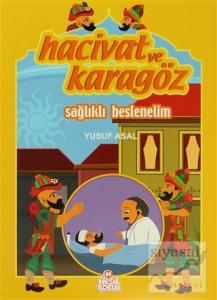 Hacivat ve Karagöz - Sağlıklı Beslenelim Hacivat ve Karagöz - Sağlıklı Beslenelim