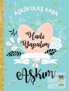 Hadi Yapalım Aşkım