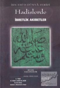 Hadislerde İbretlik Akıbetler