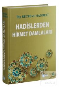 Hadislerden Hikmet Damlaları (Ciltli)