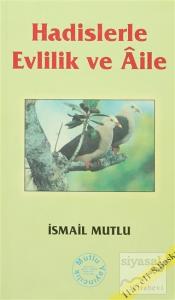 Hadislerle Evlilik ve Aile