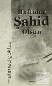 Haftalar Şahit Olsun