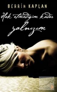 Hak Etmediğim Kadar Yalnızım