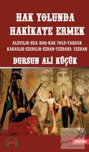 Hak Yolunda Hakikate Ermek