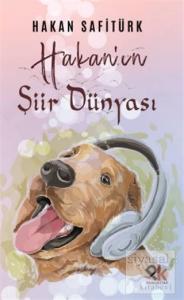 Hakan'ın Şiir Dünyası