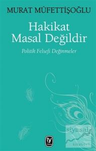 Hakikat Masal Değildir