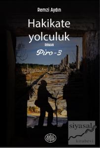 Hakikate Yolculuk - Piro 3