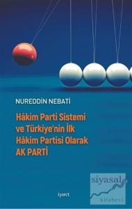 Hakim Parti Sistemi ve Türkiye'nin İlk Hakim Partisi olarak Ak Parti