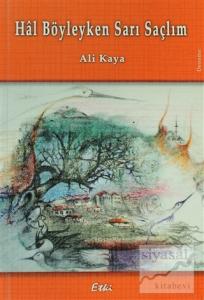 Hal Böyleyken Sarı Saçlım