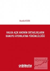 Halka Açık Anonim Ortaklıkların Kamuyu Aydınlatma Yükümlülüğü