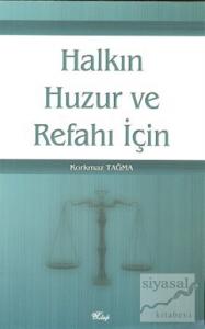 Halkın Huzur ve Refahı İçin