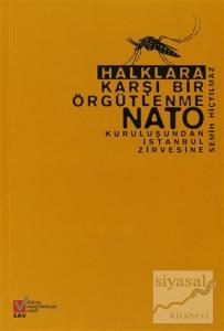 Halklara Karşı Bir Örgütlenme NATO