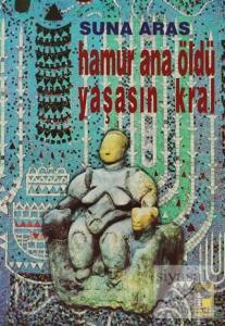 Hamur Ana Öldü Yaşasın Kral