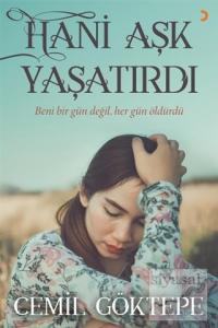 Hani Aşk Yaşatırdı