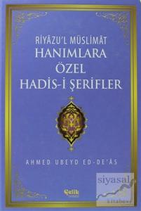 Hanımlara Özel Hadis-i Şerifler (Ciltli)