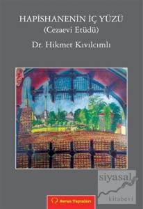 Hapishanenin İç Yüzü Hapishanenin İç Yüzü