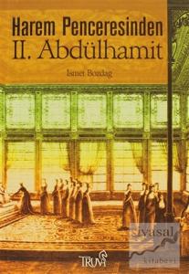 Harem Penceresinden 2. Abdülhamit