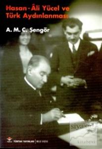 Hasan - Ali Yücel ve Türk Aydınlanması