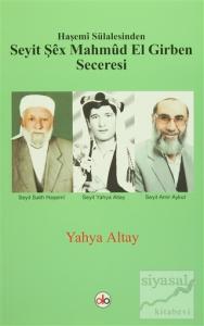 Haşemi Sülalesinden Seyit Şex Mahmud El Girben Seceresi