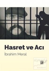 Hasret ve Acı Hasret ve Acı