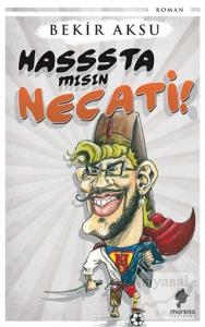 Hasssta mısın Necati!