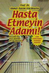 Hasta Etmeyin Adamı!