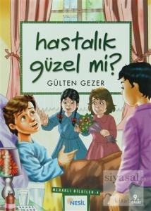 Hastalık Güzel Mi? Meraklı Bilgiler 4