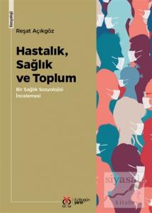 Hastalık, Sağlık ve Toplum