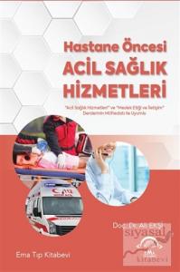 Hastane Öncesi Acil Sağlık Hizmetleri Hastane Öncesi Acil Sağlık Hizmetleri