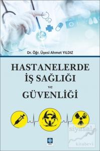 Hastanelerde İş Sağlığı ve Güvenliği