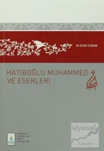 Hatiboğlu Muhammed ve Eserleri