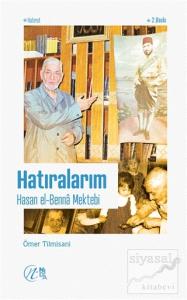 Hatıralarım – Hasan el-Benna Mektebi