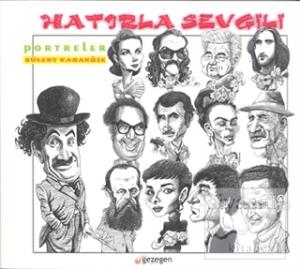 Hatırla Sevgili - Portreler