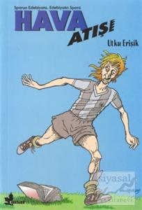 Hava Atışı (Sporun Edebiyata, Edebiyatın Spora)