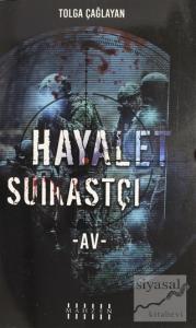 Hayalet Suikastçi - Av Hayalet Suikastçi - Av