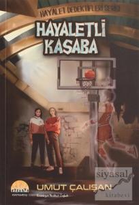 Hayaletli Kasaba - Hayalet Dedektifleri Serisi