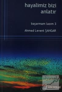 Hayalimiz Bizi Anlatır