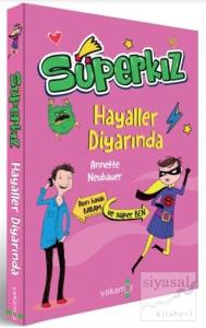 Hayaller Diyarında - Süperkız