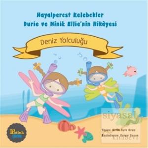 Hayalperest Kelebekler Durie ve Minik Ellie'nin Hikayesi-Deniz Yolculuğu
