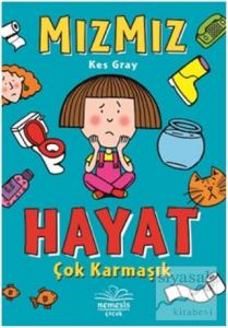 Hayat Çok Karmaşık - Mızmız