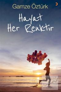 Hayat Her Renktir