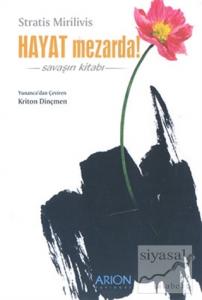 Hayat Mezarda! Savaşın Kitabı