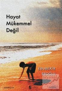 Hayat Mükemmel Değil