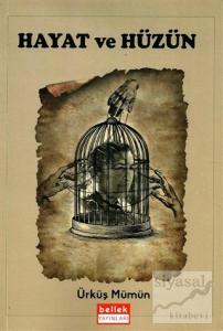 Hayat ve Hüzün