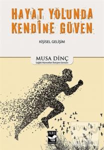 Hayat Yolunda Kendine Güven