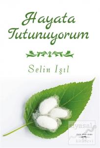 Hayata Tutunuyorum
