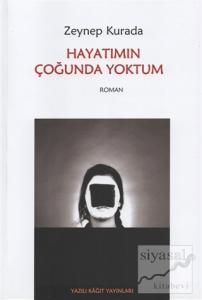 Hayatımın Çoğunda Yoktum
