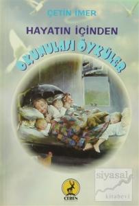 Hayatın İçinden Okunulası Öyküler