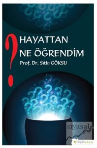 Hayattan Ne Öğrendim?